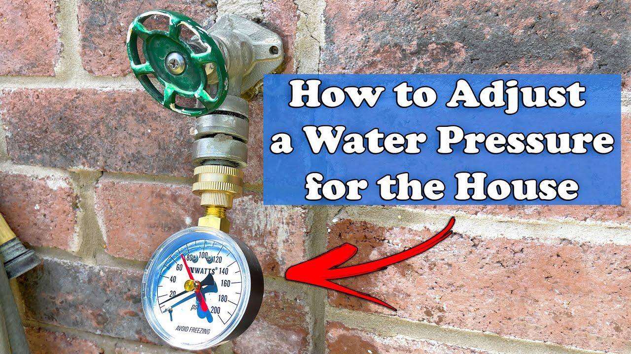 Tips Adjusting Your Water Pressure Regulator